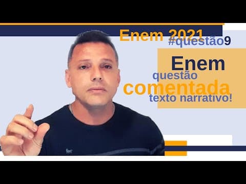 Thumbnail da aula: Enem: questão comentada de português. Texto narrativo