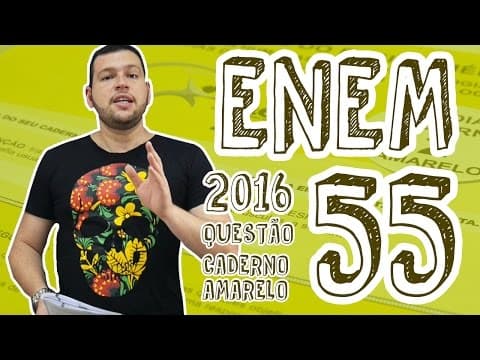 Thumbnail da aula: ENEM - Questão 55 (Caderno Amarelo)