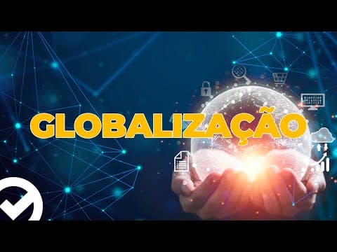 Thumbnail da aula: Globalização - Acelere no ENEM