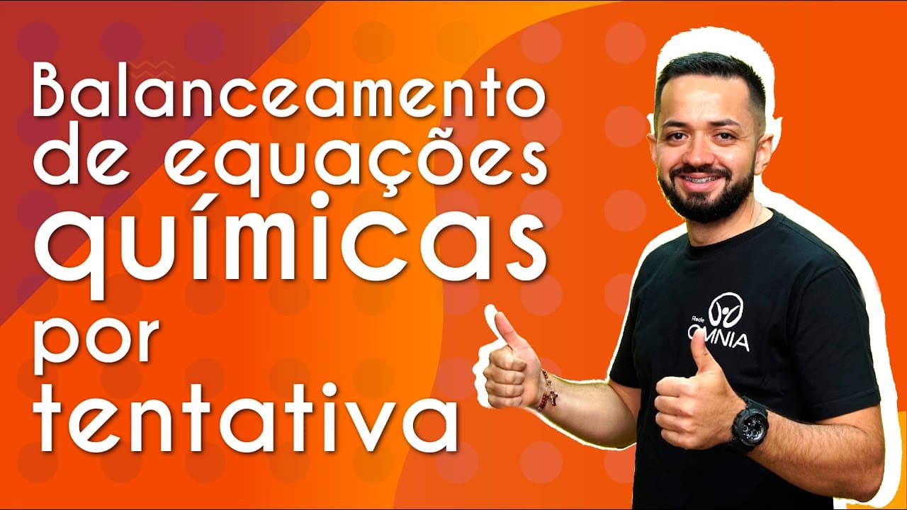 Thumbnail: Balanceamento de equações por tentativa - Brasil Escola