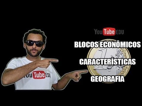 Thumbnail da aula: Blocos Econômicos - Características - NAFTA - MERCOSUL - UNIÃO EUROPÉIA