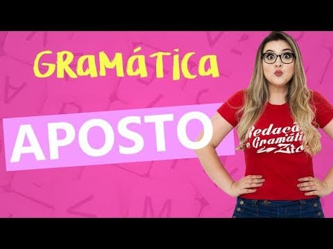 Thumbnail da aula: APOSTO: Tipos de Aposto - Profa. Pamba