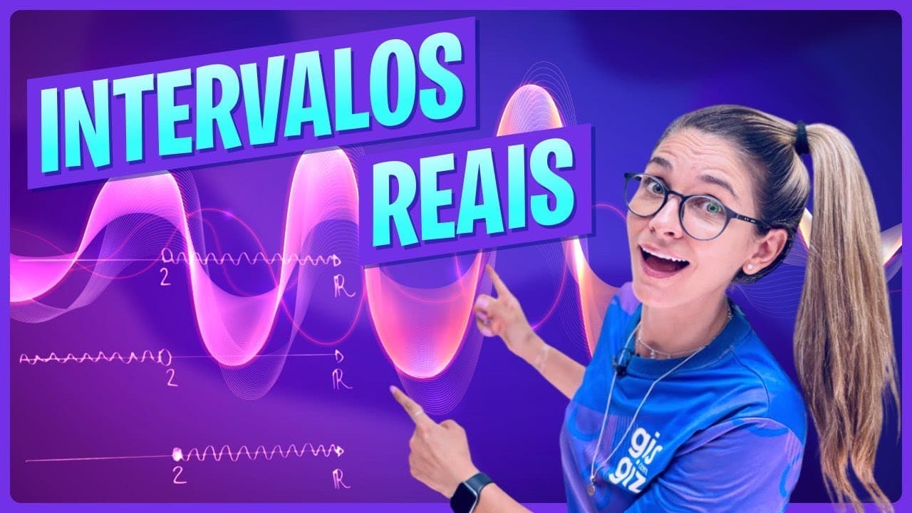 Thumbnail: INTERVALOS NUMÉRICOS  | INTERVALOS REAIS |