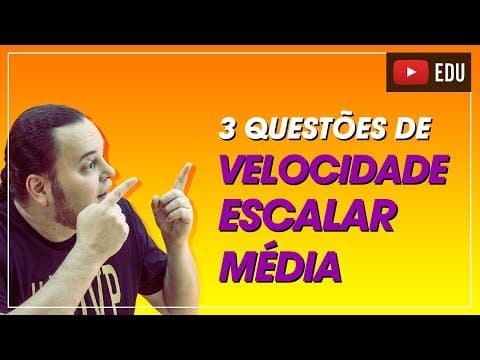 Thumbnail da aula: TOP 3 questões | Velocidade média | Não pode errar isso