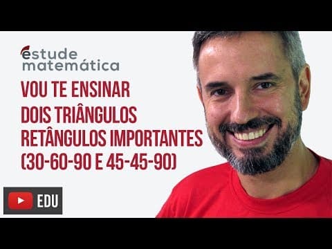 Thumbnail da aula: Dois triângulos retângulos importantes, 30-60 e 45-45 [Geometria Plana: aula 11] – Vou te ensinar 82