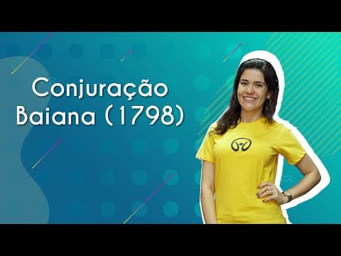 Thumbnail da aula: Conjuração Baiana (1798) - Brasil Escola