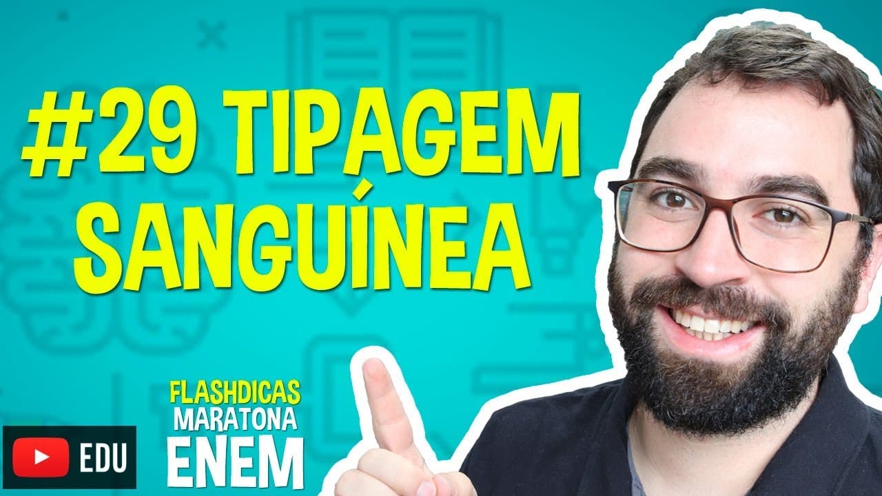 Thumbnail: Tipagem Sanguínea - Flashdica #29 - Maratona Enem - Prof. Gui