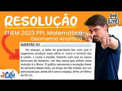 Thumbnail da aula: [ENEM 2023 PPL] 151 📘 GEOMETRIA ANALÍTICA No espaço, a falta de gravidade faz com que o organismo