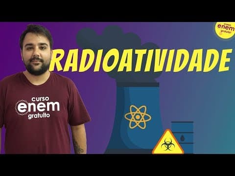 Thumbnail da aula: RADIOATIVIDADE | Resumo de Química para o Enem
