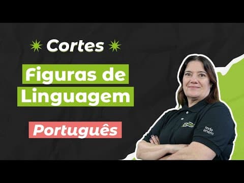 Thumbnail da aula: CORTES DOS AULÕES ENEM 2025: Figuras de Linguagem | Português para o Enem | Mercedes Bonorino