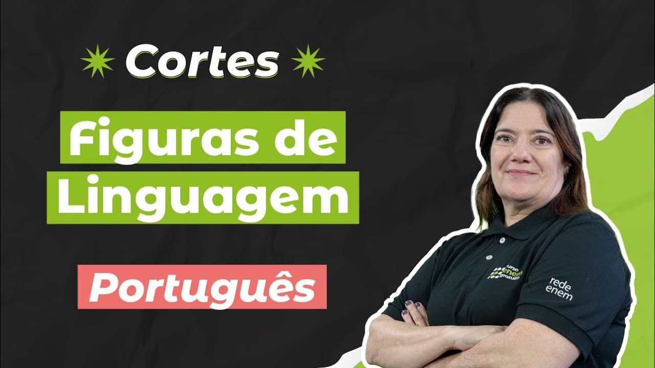 Thumbnail: CORTES DOS AULÕES ENEM 2025: Figuras de Linguagem | Português para o Enem | Mercedes Bonorino