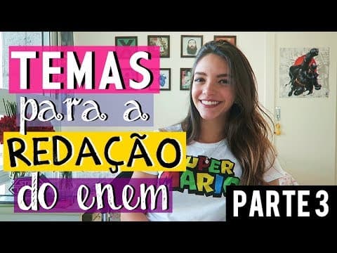 Thumbnail da aula: TEMAS PARA A REDAÇÃO DO ENEM - Parte 3 (Débora Aladim)