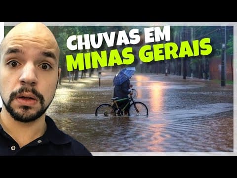 Thumbnail da aula: Fortes chuvas em Minas Gerais (Belo Horizonte): entenda | Ricardo Marcílio