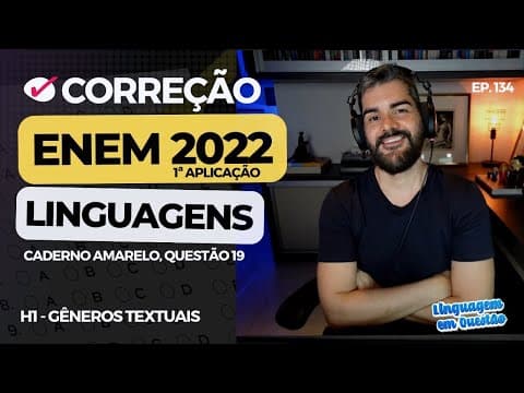 Thumbnail da aula: ENEM 2022 1ª aplicação: "Ser cronista" (H1 | Gêneros textuais | Caderno amarelo, 19) #134