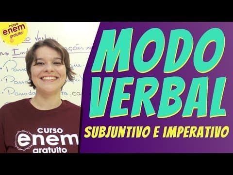 Thumbnail da aula: MODOS VERBAIS SUBJUNTIVO E IMPERATIVO | Resumo de Gramática e Língua Portuguesa para o Enem
