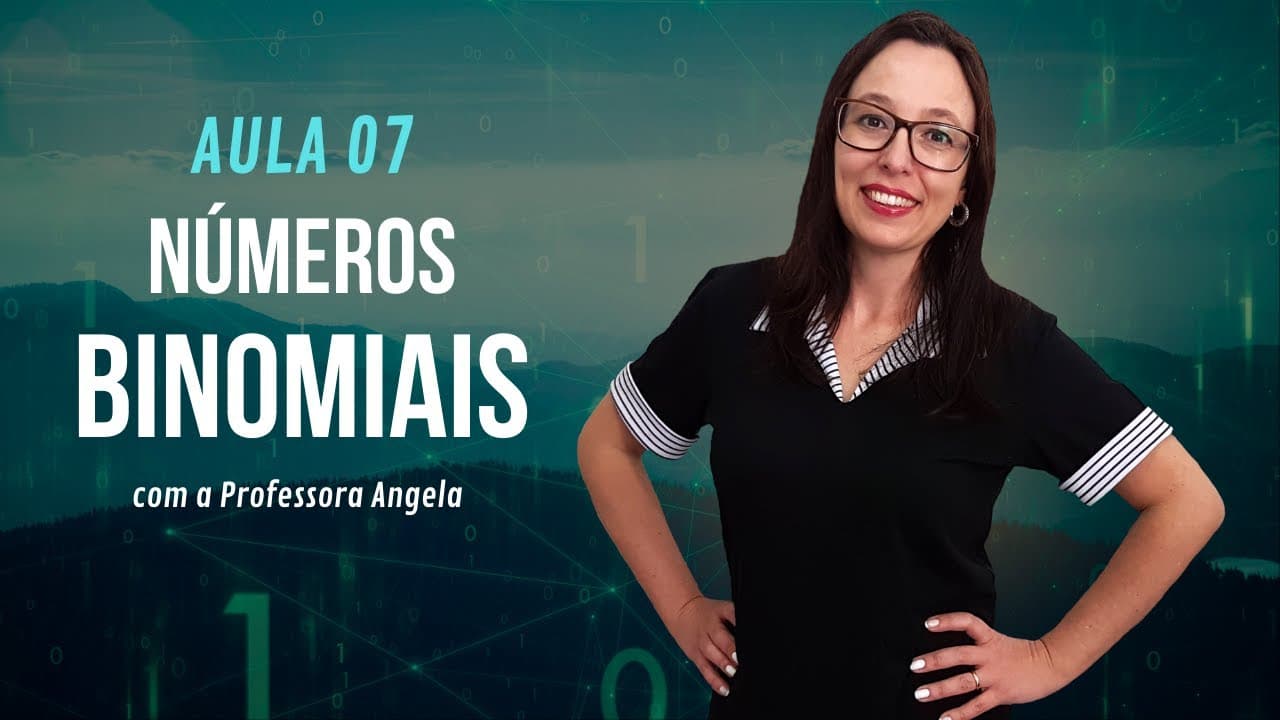 Thumbnail: Números Binomiais - AULA 7 - Curso de Análise Combinatória - Professora Angela
