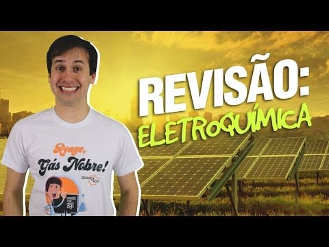 Thumbnail da aula: Revisão EletroQuímica - Grupo do Química em Ação