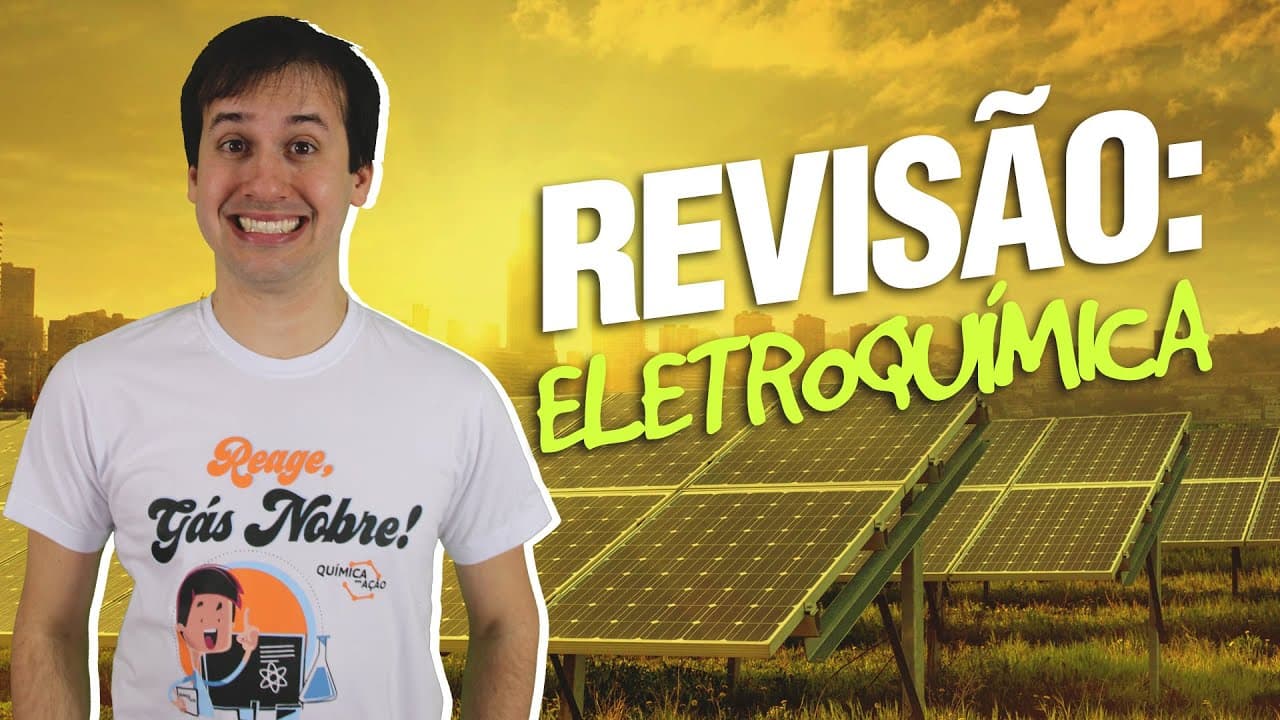 Thumbnail: Revisão EletroQuímica - Grupo do Química em Ação