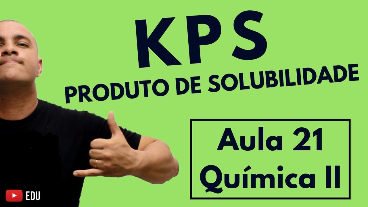 Thumbnail: KPS: CONSTANTE de SOLUBILIDADE, Conceito, Cálculo, Exercícios e Relação com pH | Aula 21 (QuímicaII)