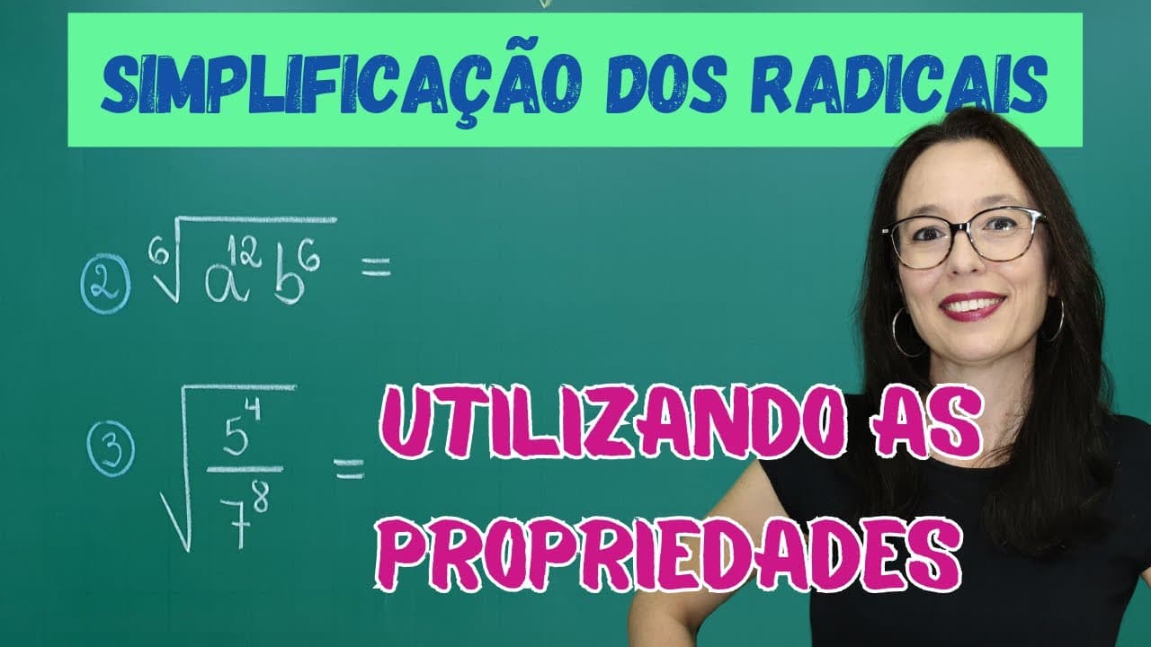 Thumbnail: RADICAIS - SIMPLIFICAÇÃO UTILIZANDO AS PROPRIEDADES - Professora Angela Matemática