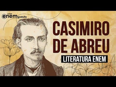 Thumbnail da aula: CASIMIRO DE ABREU (ROMANTISMO) | Resumo de Literatura para o Enem