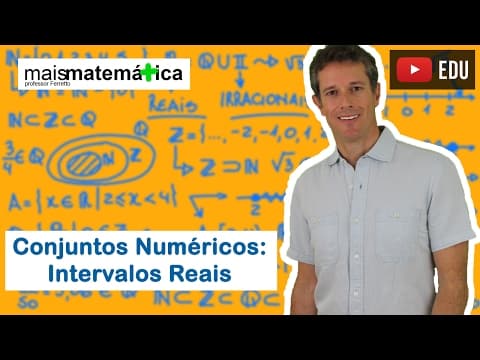 Thumbnail da aula: Conjuntos Numéricos: Intervalos Reais, Operações e Propriedades (Aula 4 de 4)