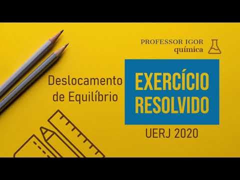 Thumbnail da aula: Deslocamento de Equilíbrio | UERJ 2020 | Exercício Resolvido