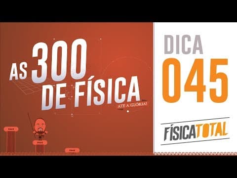 Thumbnail da aula: 300 de Física - Revisão Completa 045 - MCU (movimentos simultâneos)