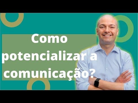 Thumbnail da aula: Ações estratégicas para potencializar a comunicação #04