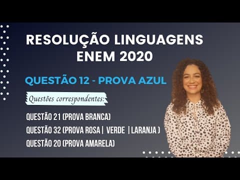 Thumbnail da aula: Resolução questão 12 (PROVA AZUL) | Linguagens ENEM 2020