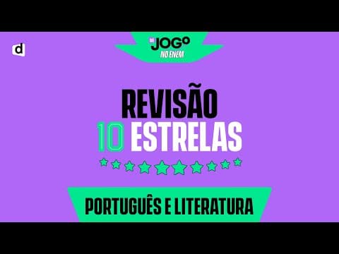 Thumbnail da aula: REVISÃO 10 ESTRELAS: PORTUGUÊS E LITERATURA | TOP CONTEÚDOS PARA O ENEM 2022