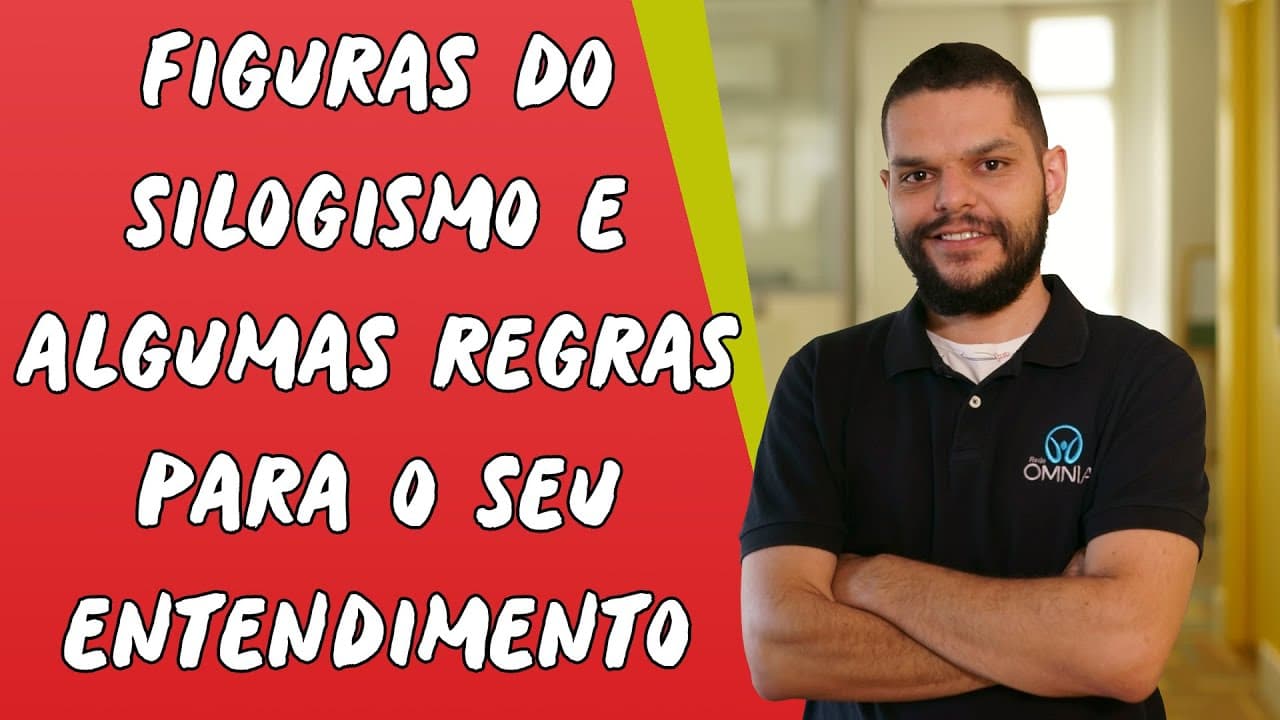 Thumbnail: Figuras do Silogismo e Algumas Regras para seu o Entendimento - Brasil Escola