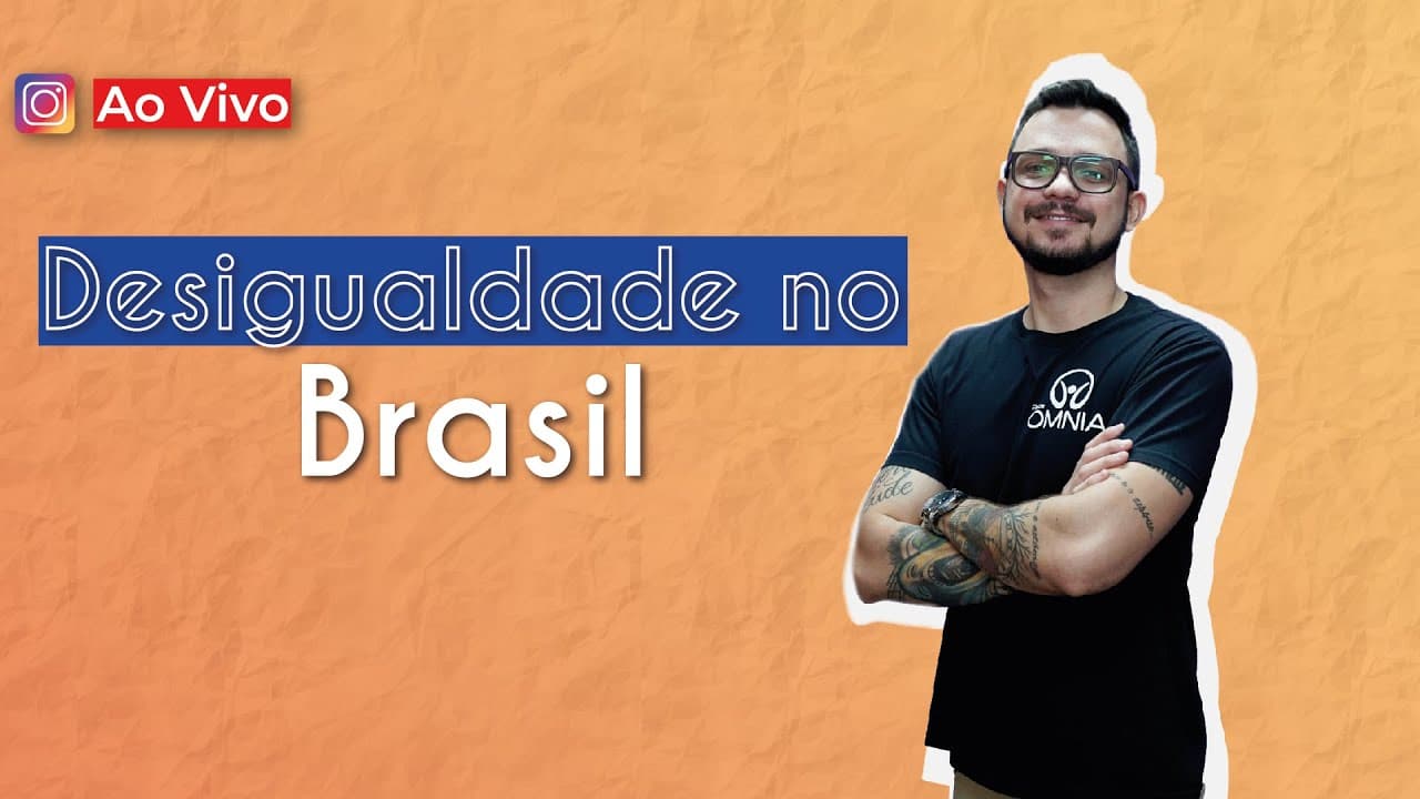 Thumbnail: AO VIVO | Desigualdade no Brasil - Brasil Escola