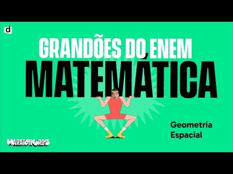 Thumbnail da aula: Geometria Espacial | Matemática | TOP CONTEÚDO ENEM 2023