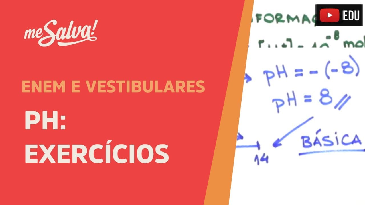 Thumbnail: Me Salva! INO10 - Funções Inorgânicas - pH: Exercícios