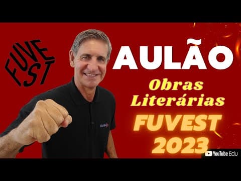 Thumbnail da aula: 🔍FUVEST 2023: tudo sobre as obras literárias obrigatórias😉