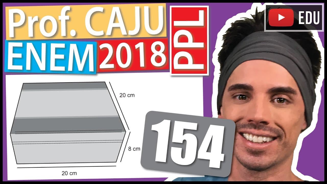 Thumbnail: [ENEM 2018 PPL] 154 📓 GEOMETRIA ESPACIAL Uma fábrica comercializa chocolates em uma caixa de