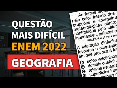 Thumbnail da aula: ENTENDENDO A QUESTÃO MAIS DIFÍCIL DE GEOGRAFIA DO ENEM 2022 | ProEnem