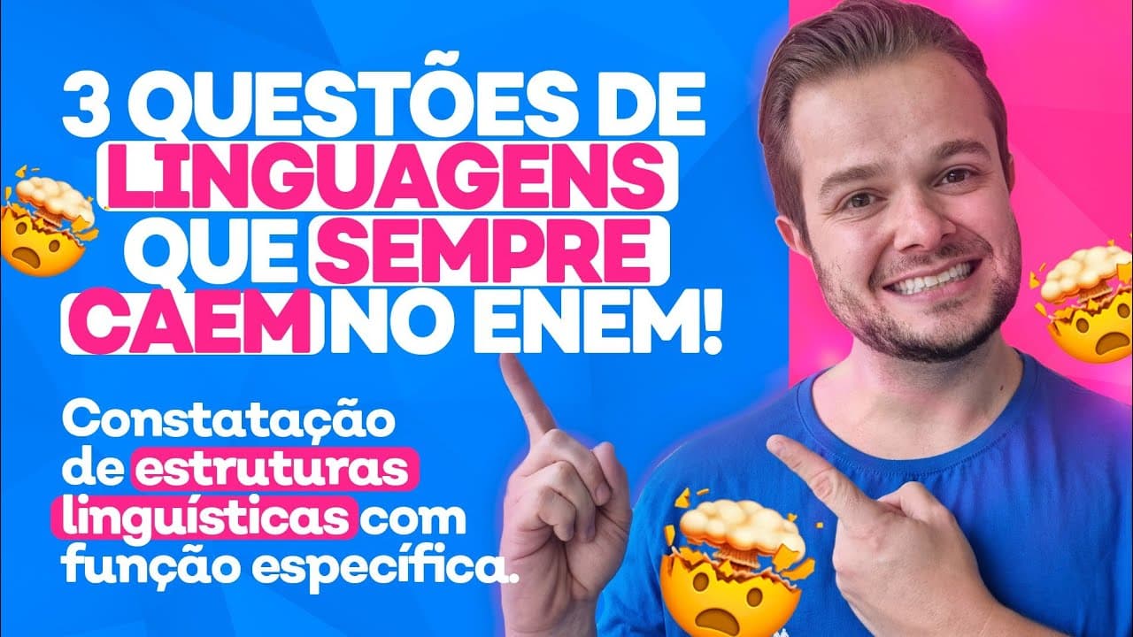 Thumbnail: SEMPRE CAI NO ENEM: Constatação de estruturas linguísticas com função específica