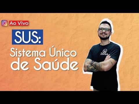 Thumbnail da aula: AO VIVO | SUS: Sistema Único de Saúde - Brasil Escola