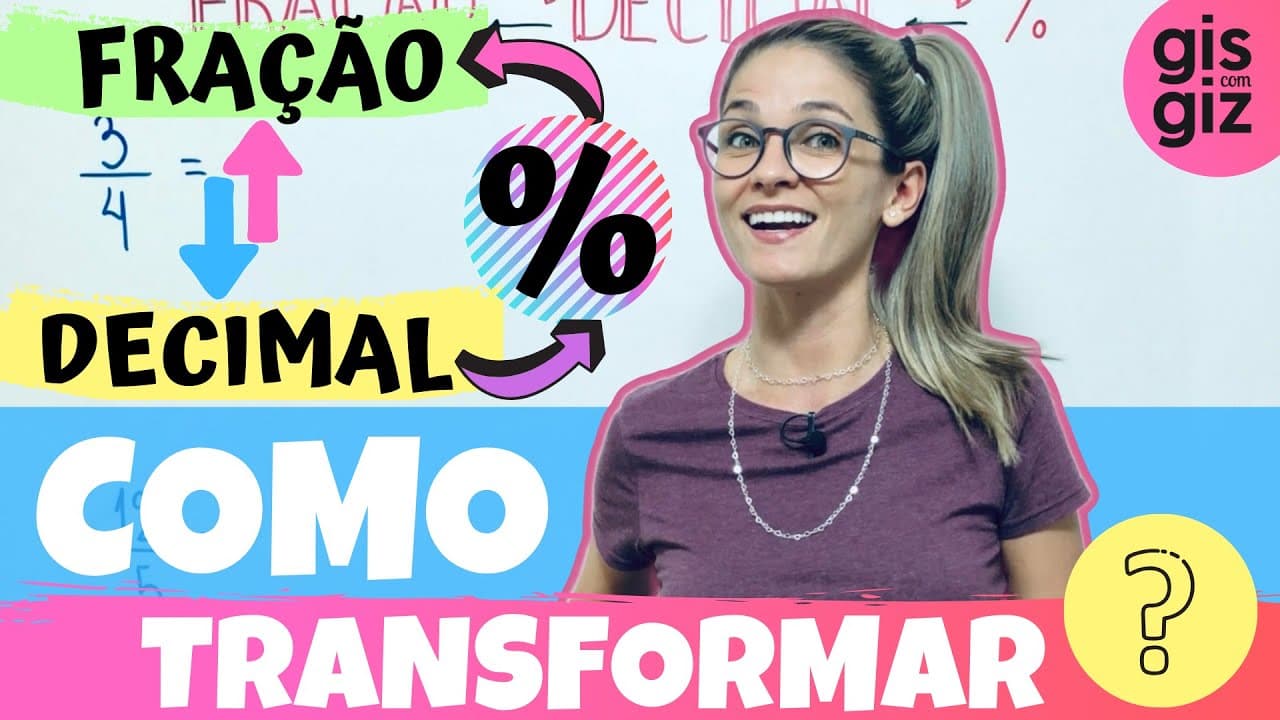 Thumbnail: FRAÇÃO | COMO TRANSFORMAR FRAÇÃO EM NÚMERO DECIMAL e vice - versa |