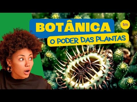 Thumbnail da aula: BOTÂNICA em 4 Minutos!