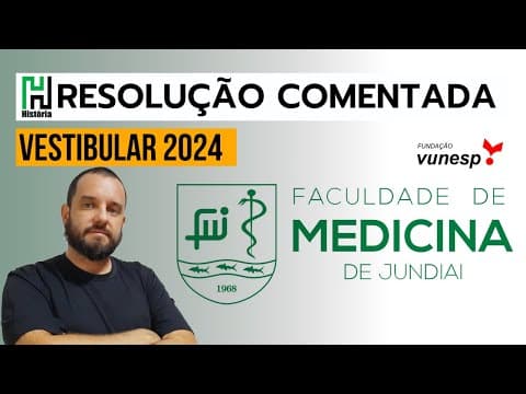 Thumbnail da aula: RESOLUÇÃO FMJ 2024 | HISTÓRIA | Medicina Jundiaí (Gabarito Comentado - Questões VUNESP)