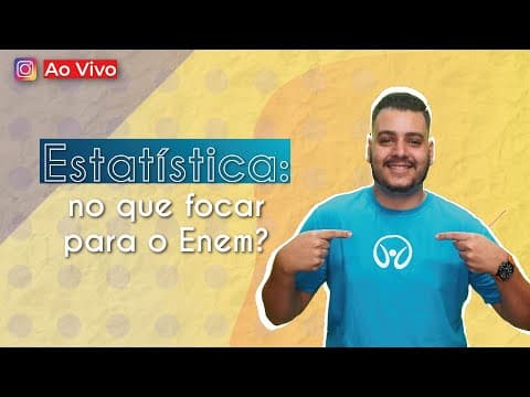 Thumbnail da aula: AO VIVO | Estatística: no que focar para o Enem - Brasil Escola