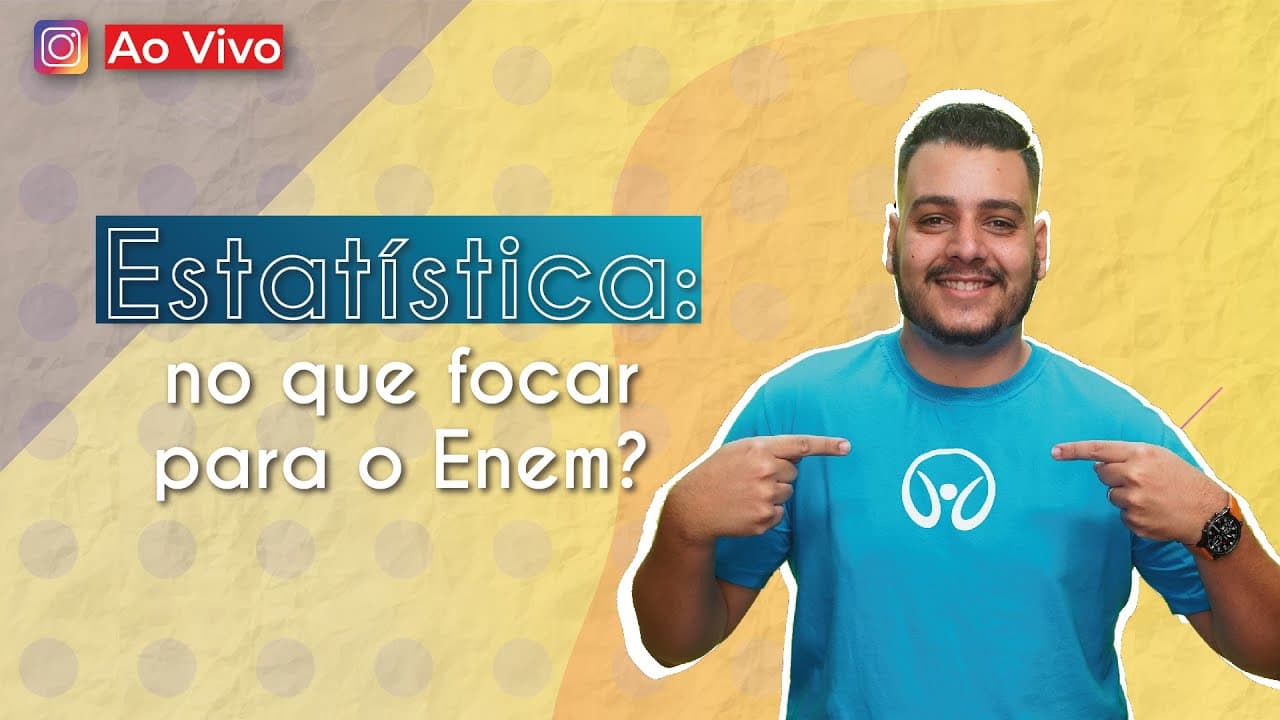 Thumbnail: AO VIVO | Estatística: no que focar para o Enem - Brasil Escola