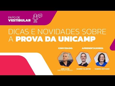 Thumbnail da aula: Dicas e novidades sobre a prova da Unicamp | Papo de Vestibular S01E01