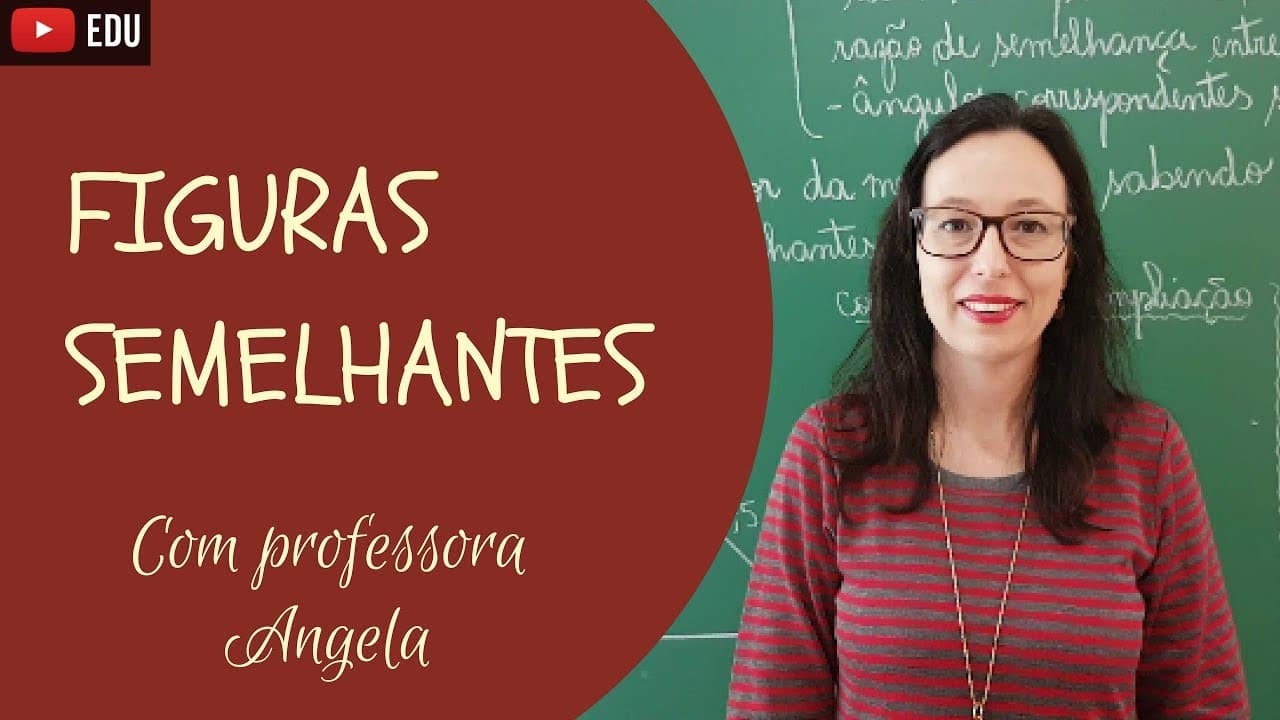 Thumbnail: Figuras Semelhantes - Professora Angela