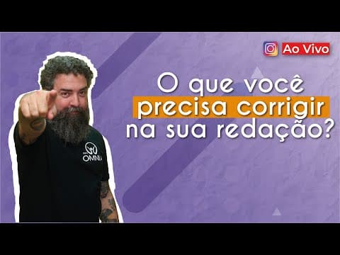 Thumbnail da aula: AO VIVO | O que você precisa corrigir na sua redação? - Brasil Escola