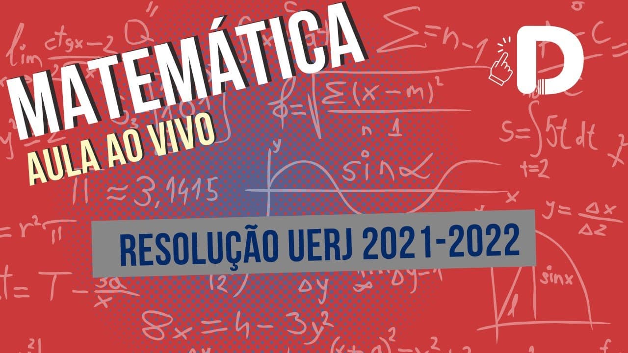 Thumbnail: Matemática Uerj 2021-2022 - Resolução das Questões - Aula ao vivo