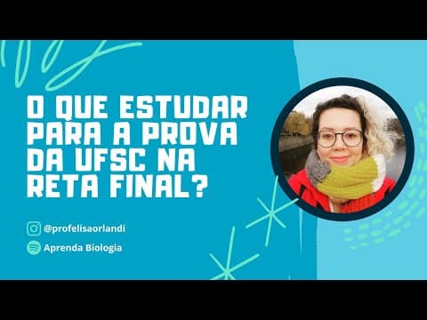 Thumbnail da aula: O que estudar para a prova da UFSC na reta final? | Profª Elisa Orlandi